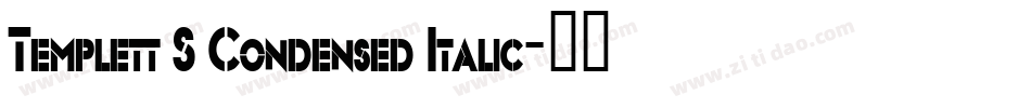 Templett S Condensed Italic字体转换